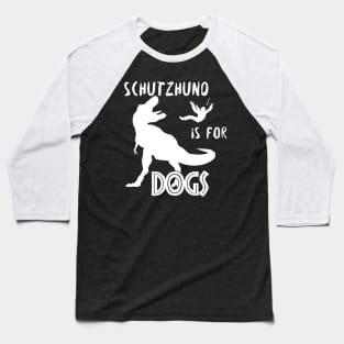 Schutzhund T-rex Baseball T-Shirt